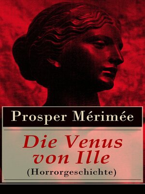 cover image of Die Venus von Ille (Horrorgeschichte)